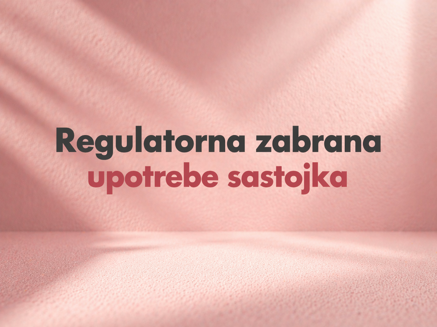 Regulatorna zabrana upotrebe sastojka